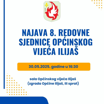 Najava 8. redovne sjednice Općinskog vijeća Ilijaš
